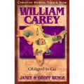 William Carey: Obliged to Go