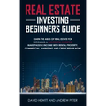 Real Estate Investing Beginners Guide: Learn the ABCs of Real Estate for Becoming a Successful Investor! Make Passive Income with Rental Property, Com