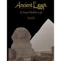 Ancient Egypt: A simple walkthrough