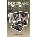 Immigrant Soldier: The Story of a Ritchie Boy