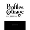 Profiles in Courage - GOP Edition