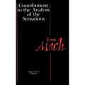 Contributions to the Analysis of the Sensations