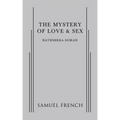 The Mystery of Love & Sex