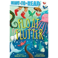Float, Flutter: Ready-To-Read Pre-Level 1