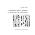 Genealogies and Schools of Japanese Swordsmiths: mit deutscher Einleitung