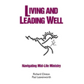 Living and Leading Well: Navigating Mid-Life Ministry