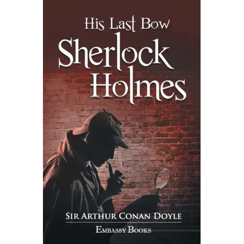 His Last Bow Sherlock Holmes