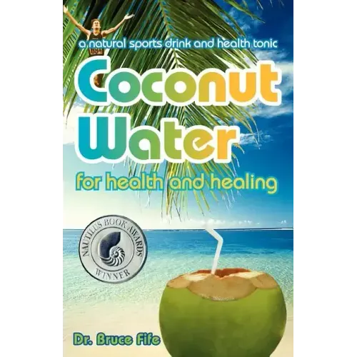 Coconut Water for Health and Healing