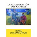 La Acumulacion del Capital
