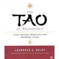 The Tao of Abundance: Eight Ancient Principles for Living Abundantly