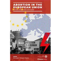 Abortion in the European Union: Actors, Issues and Discourse