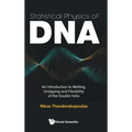 Statistical Physics of Dna: An Introduction to Melting, Unzipping and Flexibility of the Double Helix