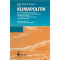 Klimapolitik: Naturwissenschaftliche Grundlagen, Internationale Regimebildung Und Konflikte, Ökonomische Analysen Sowie Nationale Problemerkennung Und