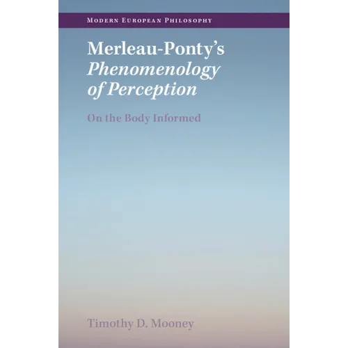 Merleau-Ponty's Phenomenology of Perception