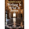 Nothing Is What It Seems: The Twelve Doors Part II