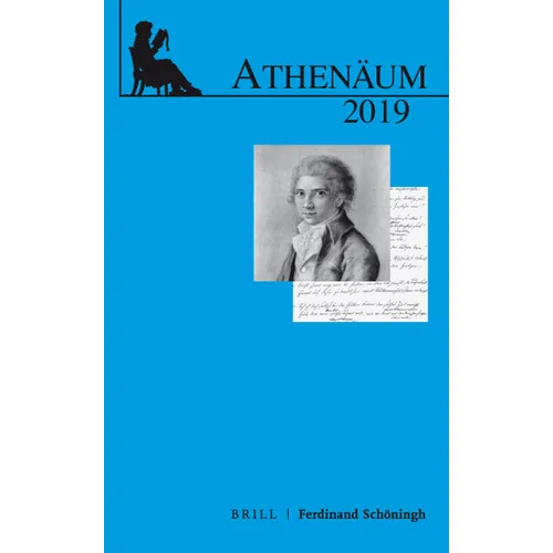 Athenaum Jahrbuch Der Friedrich Schlegel-Gesellschaft: 29. Jahrgang 2019