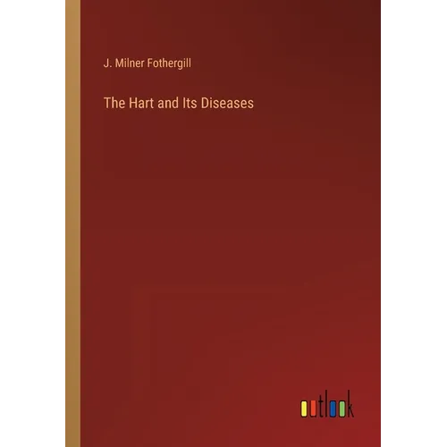 The Hart and Its Diseases