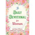 Daily Devotional for Women - 365 Days of Peace, Reflection, and Purpose: Christian Gifts for Women - a Year of Bible Reflections and One-Minute Conver