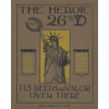 The Heroic 26th United States Infantry Yankee Division Its Deeds and Valor Over There In World War One