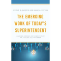 The Emerging Work of Today's Superintendent
