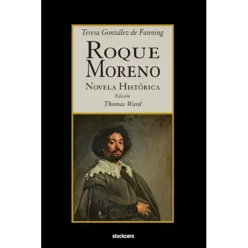 Roque Moreno: Novela Histórica