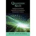Quantum Shift: Theological and Pastoral Implications of Contemporary Developments in Science