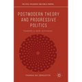 Postmodern Theory and Progressive Politics: Toward a New Humanism