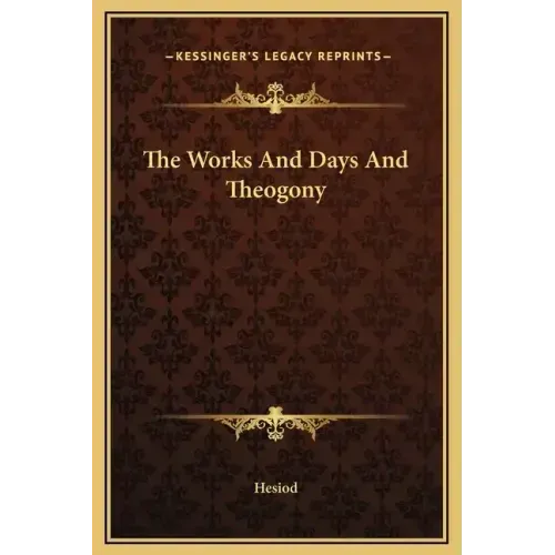 The Works and Days and Theogony