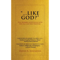 "Like God?": Post Modern Infatuation With New Age and Neo-Spiritism