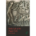 Daily Life of the Pagan Celts