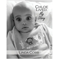 Chloe Lived: My Story