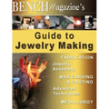 Bench Magazine's Guide to Jewelry Making