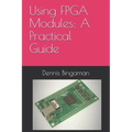 Using FPGA Modules: A Practical Guide