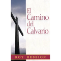 El Camino del Calvario = The Calvary Road