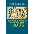 The Work and Words of Jesus