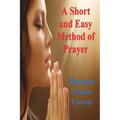 A Short and Easy Method of Prayer