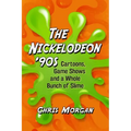 The Nickelodeon '90s: Cartoons, Game Shows and a Whole Bunch of Slime