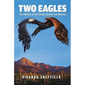 Two Eagles: The History of the United States and Mexico