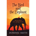 The Bird and the Elephant: Philosophy for young minds