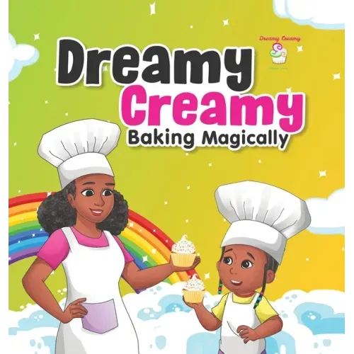 Dreamy Creamy Baking Magically