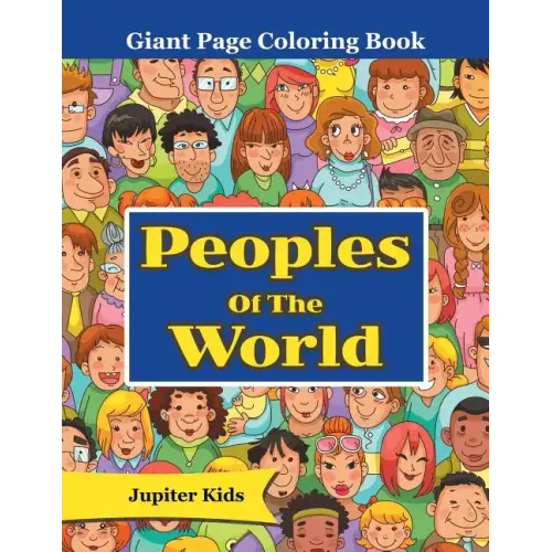 Peoples Of The World: Giant Page Coloring Book