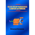Electric Circuit Fundamentals in MATLAB and SIMULINK