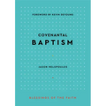 Covenantal Baptism