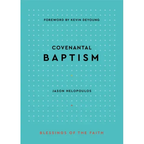 Covenantal Baptism