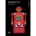 Robots 1:2: R.F. Collection