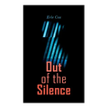 Out of the Silence