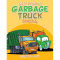 Get Ready! Garbage Truck Coloring Books