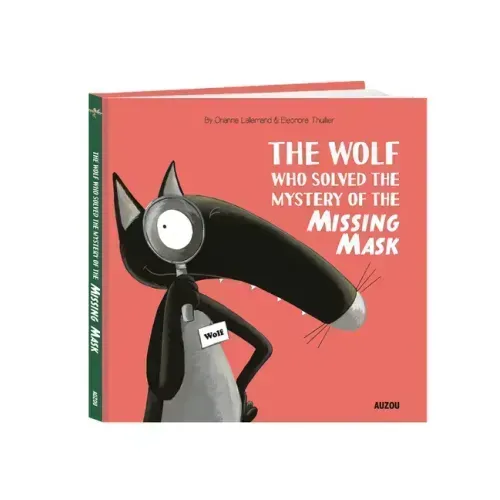 The Wolf Who Solved the Mystery of the Missing Mask