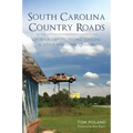 South Carolina Country Roads: Of Train Depots, Filling Stations & Other Vanishing Charms