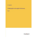 A Malayalam and english dictionary: Part 1